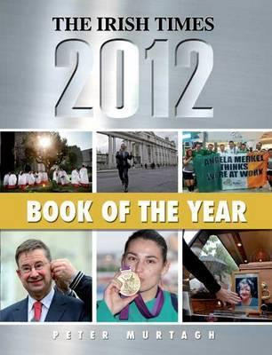 Peter Murtagh / The Irish Times Book of the Year 2012 (Coffee Table Book)