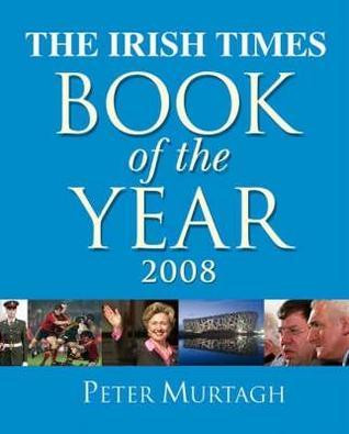 Peter Murtagh / The Irish Times Book of the Year 2008 (Coffee Table Book)