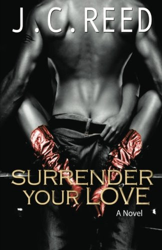 J. C. Reed / Surrender Your Love