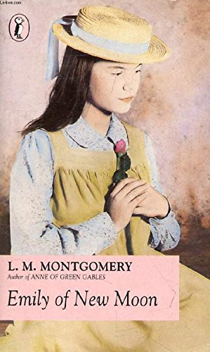 Lucy Maud Montgomery / Emily of New Moon