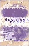 Albert Holtz / Downtown Monks (Large Paperback)