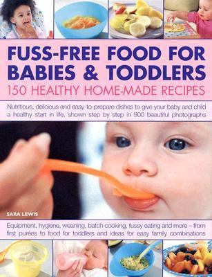 Sara Lewis / Fuss-free Food for Babies and Toddlers (Coffee Table Book)