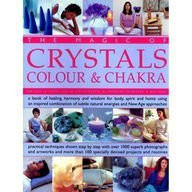 Sue Lilly / Magic Of Crystals, Colour & Chakra - Book Of Healing, Harmony & Wisdom For Body, Spirit & Home... (Coffee Table Book)
