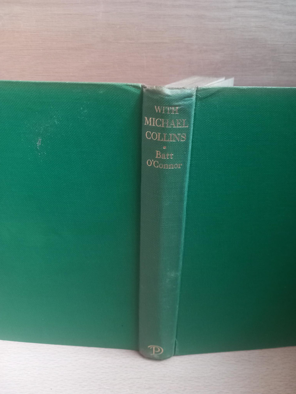 Batt O'Connor  - With Michael Collins Through the Fight For Irish Independence - HB - 1929