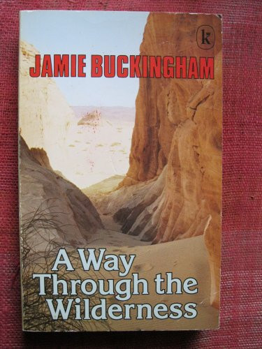 Jamie Buckingham / A Way Through the Wilderness