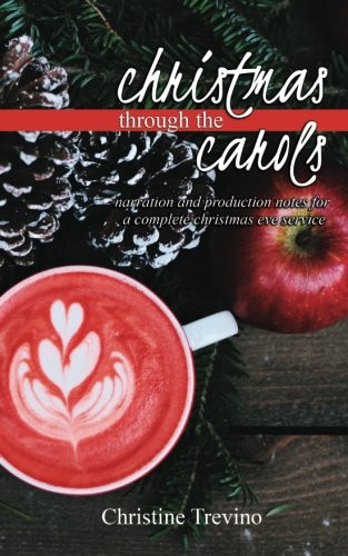Christine Trevino / Christmas Through the Carols