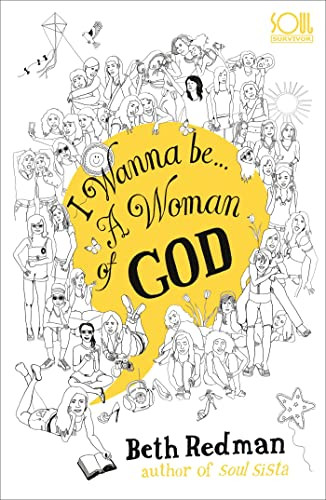 Beth Redman & / I Wanna Be ... a Woman of God!