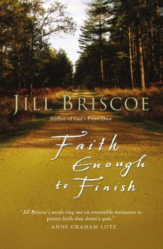 Jill Briscoe / Faith Enough to Finish