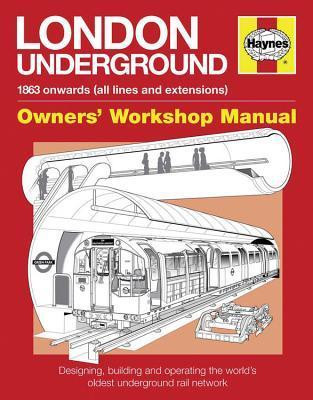 Paul Moss / London Underground: 1863 onwards (all lines and extensions) Designing, building and operating the world's oldest underground (Coffee Table Book)