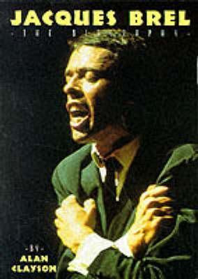 Alan Clayson / Jacques Brel (Large Paperback)