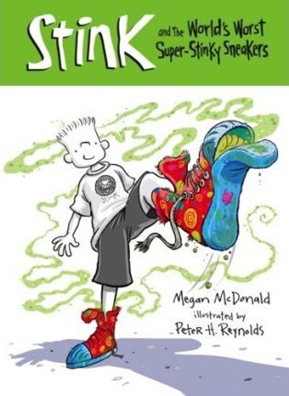Megan McDonald / Stink And The World's Worst Super-Stinky Sneakers Megan McDonald / Stink And The World's Worst Super-Stinky Sneakers
