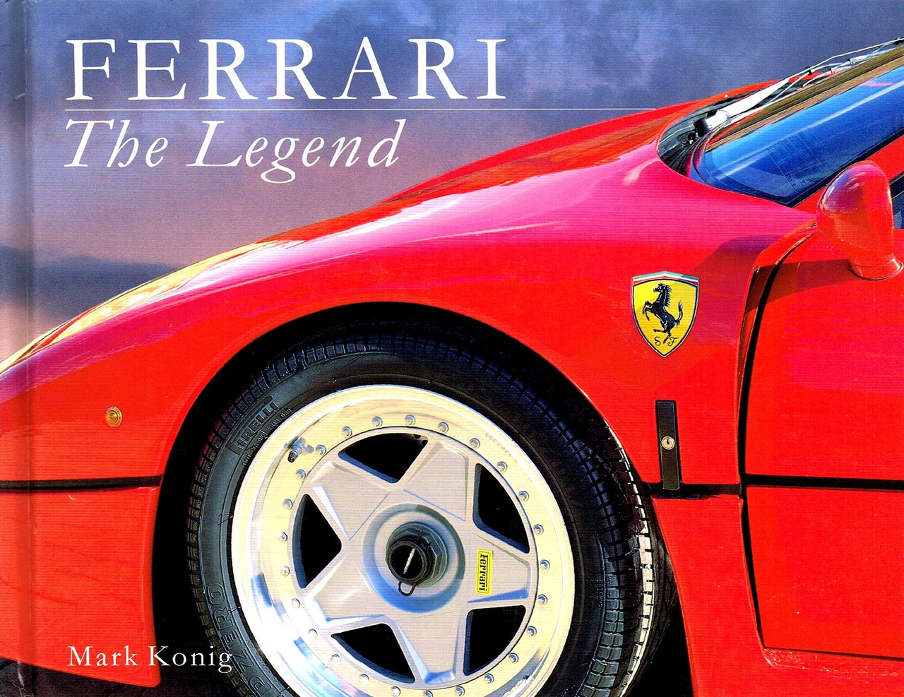Mark Konig / Ferrari the Legend (Coffee Table Book)