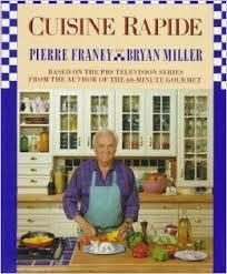 Pierre Franey / Cuisine Rapide (Coffee Table Book)