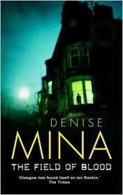 Denise Mina / The Field Of Blood (Large Paperback)