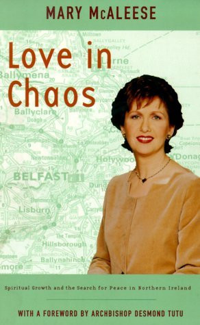 Mary McAleese / Love in Chaos (Large Paperback)
