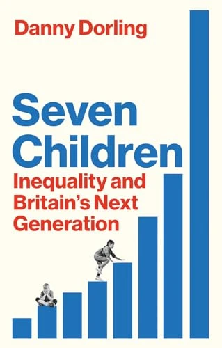 Danny Dorling / Seven Children (Large Paperback)