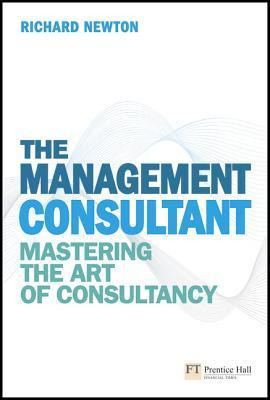 Richard Newton / The Management Consultant (Large Paperback)