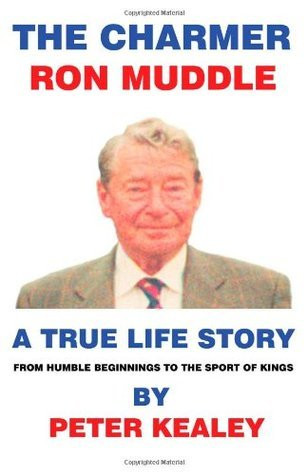 Peter Kealey / The Charmer Ron Muddle (Large Paperback)