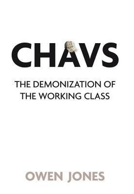 Owen Jones / Chavs (Large Paperback)