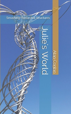 James Alan Conlan / Julie's World (Large Paperback)