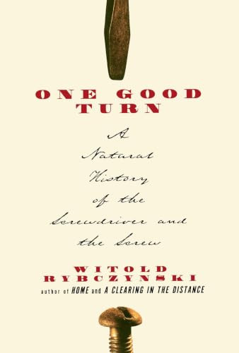 Witold Rybczynski / One Good Turn
