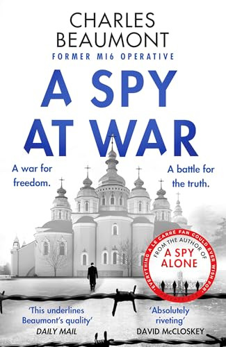Charles Beaumont / A Spy at War