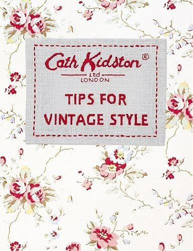 Cath Kidston / Tips for Vintage Style
