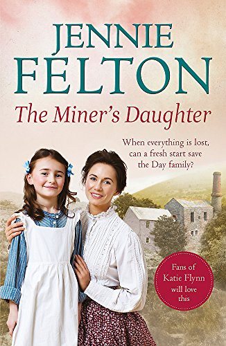 Jennie Felton / The miner's daughter