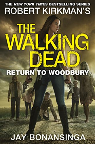 Jay R. Bonansinga / Return to Woodbury (The Walking Dead)