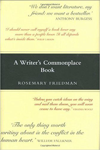 Rosemary Friedman / A Writer's Commonplace Book (Hardback)