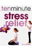 Erica Brealey / Ten Minute Stress Relief (Coffee Table Book)