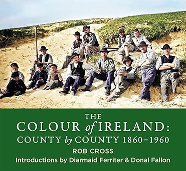 Rob Cross - The Colour of Ireland, Volume 1- HB - 2021