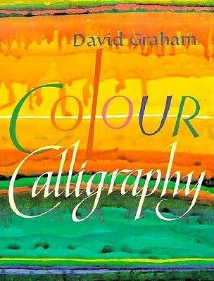 David Graham / Colour Calligraphy (Coffee Table Book)