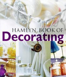 Barty Phillips / The Hamlyn Book of Decorating (Coffee Table Book)