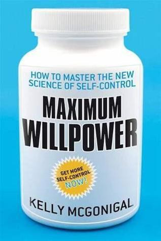 Kelly McGonigal / Maximum Willpower (Large Paperback)