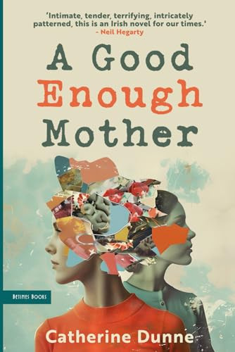 Catherine Dunne / A Good Enough Mother (Large Paperback)