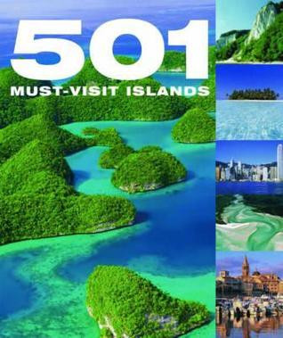 Emma Beare / 501 Must-Visit Islands (Coffee Table Book)