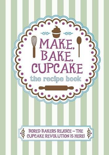Love Food / Make, Bake, Cupcake! (Coffee Table Book)