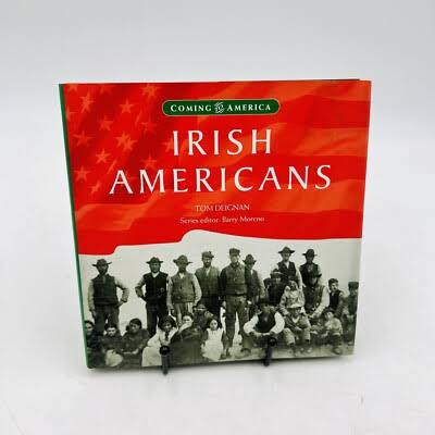 Tom Deignan / Irish Americans (Coffee Table Book)
