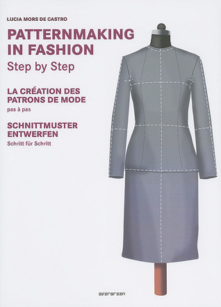 Lucia Mors De Castro / Basic Patternmaking in Fashion (Coffee Table Book)