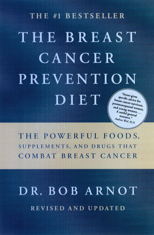 Bob Arnot / The Breast Cancer Prevention Diet (Large Paperback)