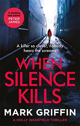 Mark Griffin / When Silence Kills