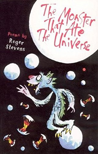 Roger Stevens / The Monster Who Ate the Universe (Pick a Poem)