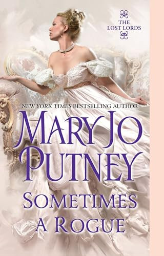 Mary Jo Putney / Sometimes a Rogue