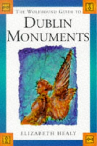 Elizabeth Healy / The Wolfhound guide to Dublin monuments and sculpture trail