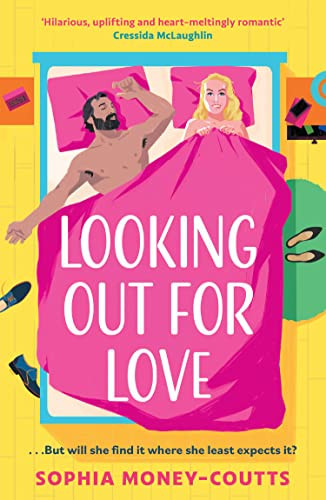 Sophia Money-Coutts / Looking out for Love