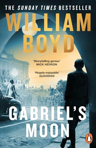 William Boyd / Gabriel's Moon