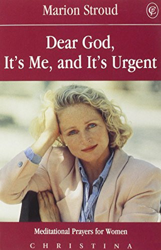 M. Stroud / Dear God, It's Me and It's Urgent