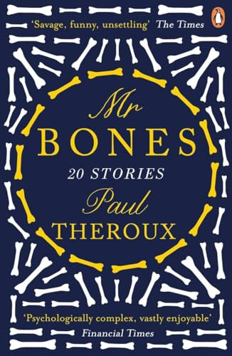 Paul Theroux / Mr Bones
