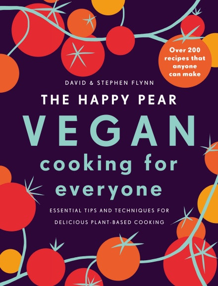 David Flynn / The Happy Pear: Vegan Cooking for Everyone (Coffee Table Book)